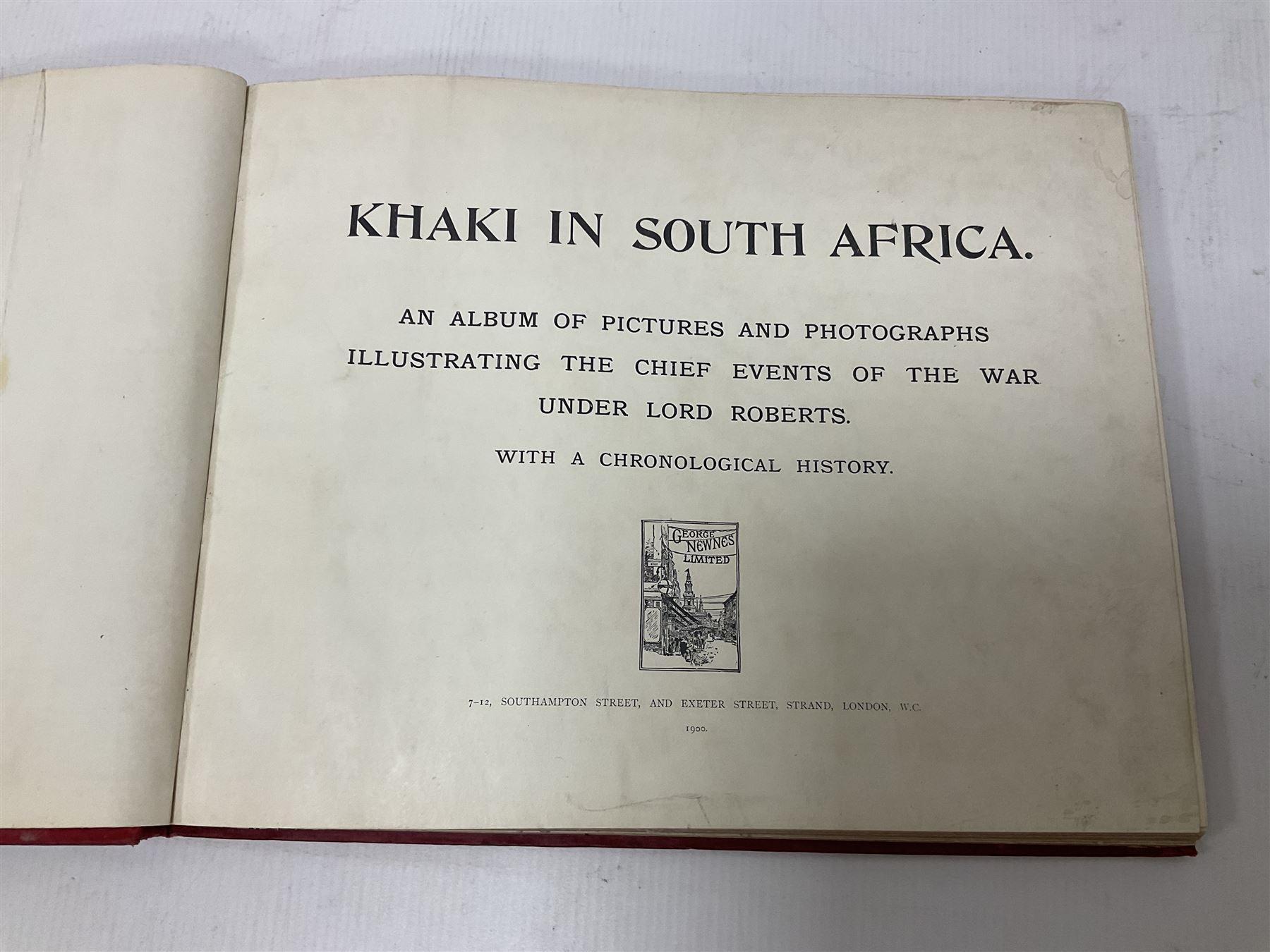 Khaki in South Africa, published by Geo Newnes, Ltd; An Album of Pictures and Photographs Illustrating the Chief Events of the War Under Lord Roberts. With a Chronological History, illustrated throughout with full page photographs and illustrations by war artists, together with The First World War a Photographic History, published by Daily Express publications   