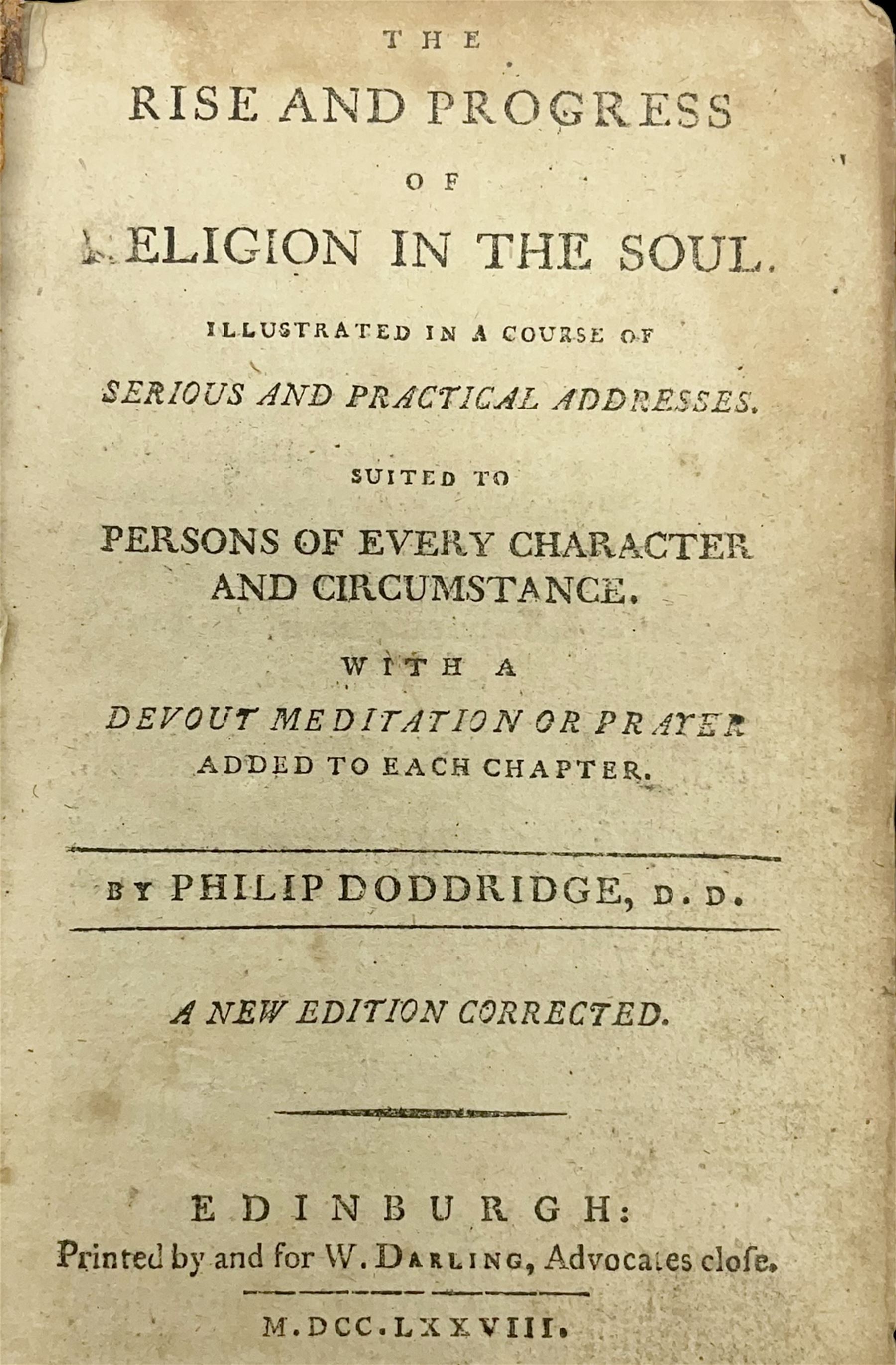 Philip Doddridge; The Rise and Progress of Religion in the Soul, W.Darling Edinburgh 1788