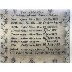 William IV needlework sampler by Ann Coley aged 8 years, dated 1835, embroidered with 'The Register of William and Alice Coley's Children' in a floral border, framed, frame H45cm