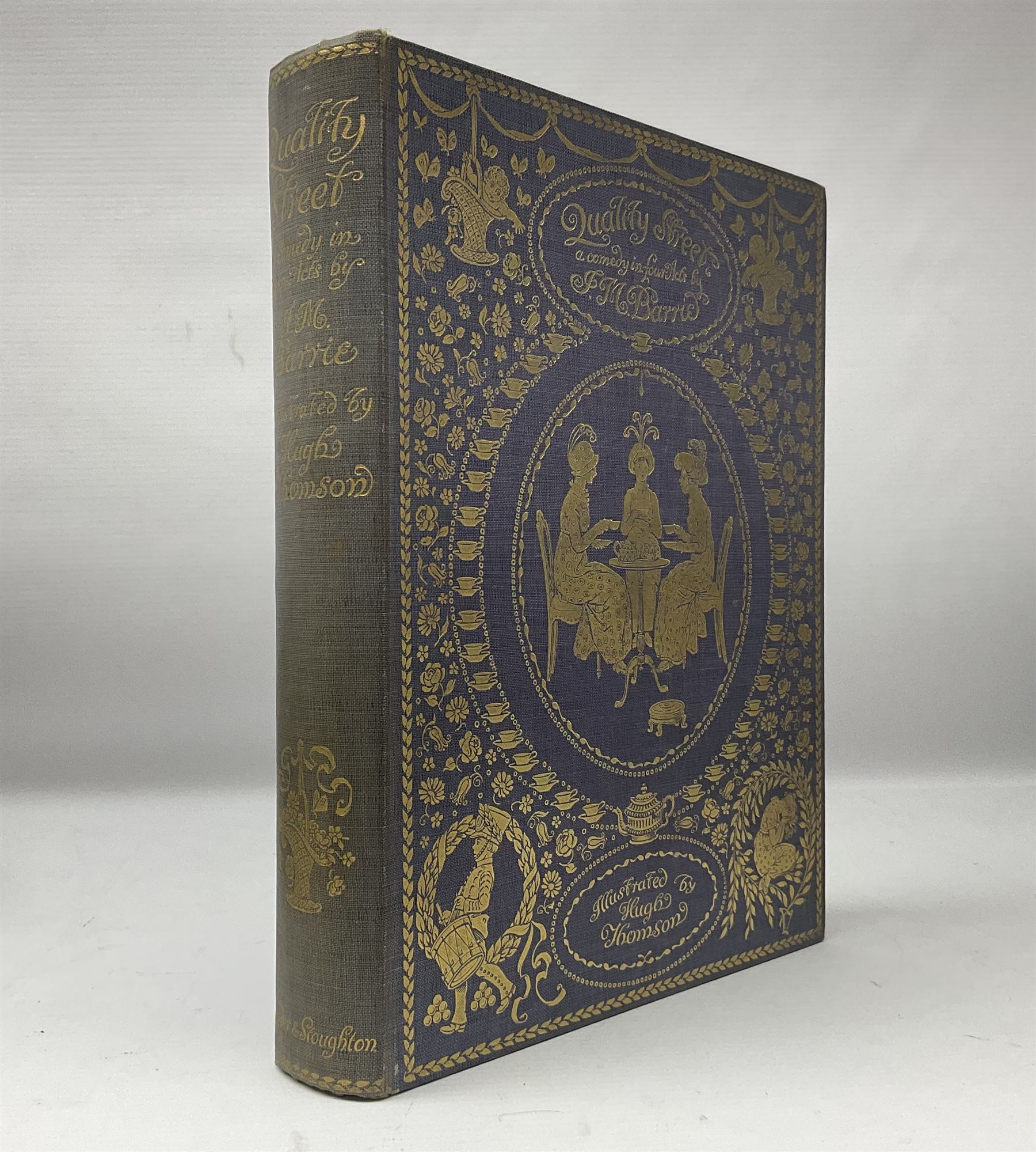 J.M Barrie; Quality Street, a Comedy in Four Acts, Hodder & Stoughton 1901