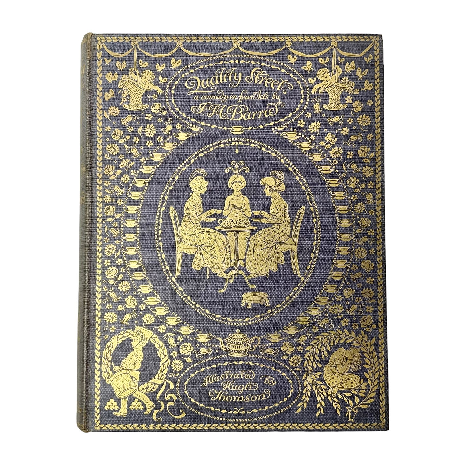 J.M Barrie; Quality Street, a Comedy in Four Acts, Hodder & Stoughton 1901