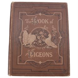 Fulton, Robert, The Illustrated Book of Pigeons with Standards for Judging, edited by Lewis Wright, the coloured plates from paintings by F.W Ludlow, London: Cassell, no date, circa 1880